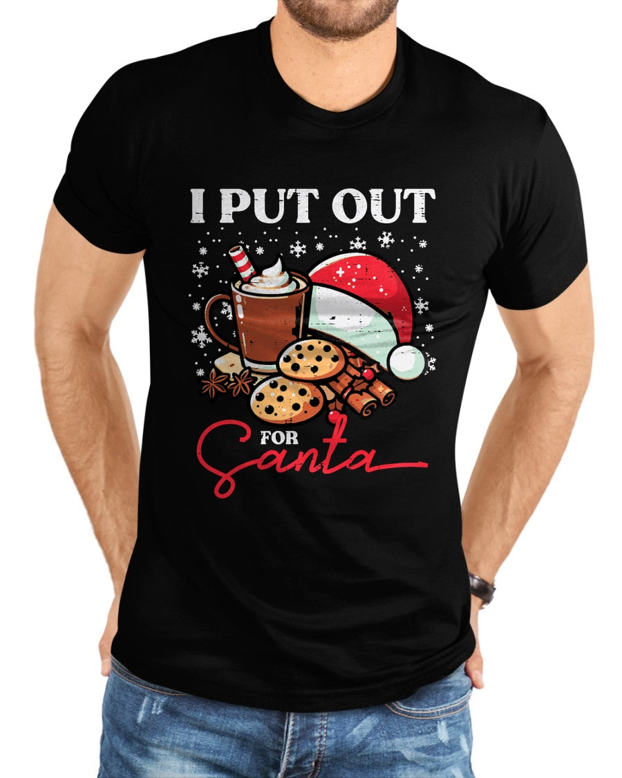 Christmas I Put Out For Santa Funny Xmas Kids Women Men T-Shirt - Christmas Unisex T-Shirt/Hoodie/Sweatshirt - ZON00