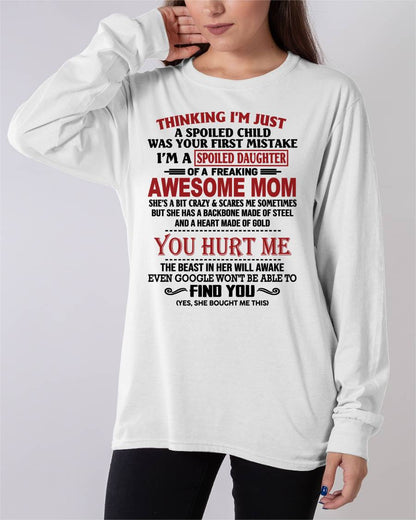 TO MY DAUGHTER - SPOILED DAUGHTER - PERFECT GIFT FOR DAUGHTER - GIFT FROM MOM - ZON00 (SKU10-151-00)