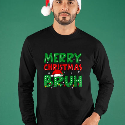 Bruh Meme Funny Saying Bro Greeting Teens Boys Men Christmas T-Shirt - Christmas Unisex T-Shirt/Hoodie/Sweatshirt - ZON00
