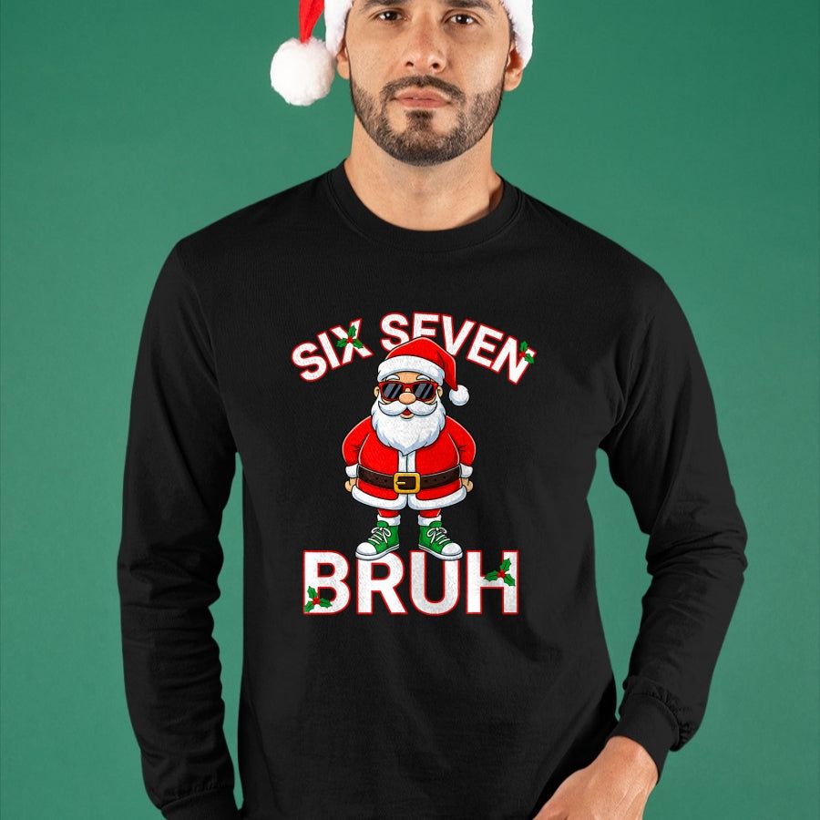 Funny 67 Six Seven Christmas Bruh Santa T-Shirt - Christmas Unisex T-Shirt/Hoodie/Sweatshirt - ZON00 (SKU-T-CHRISTMAS-1911A)