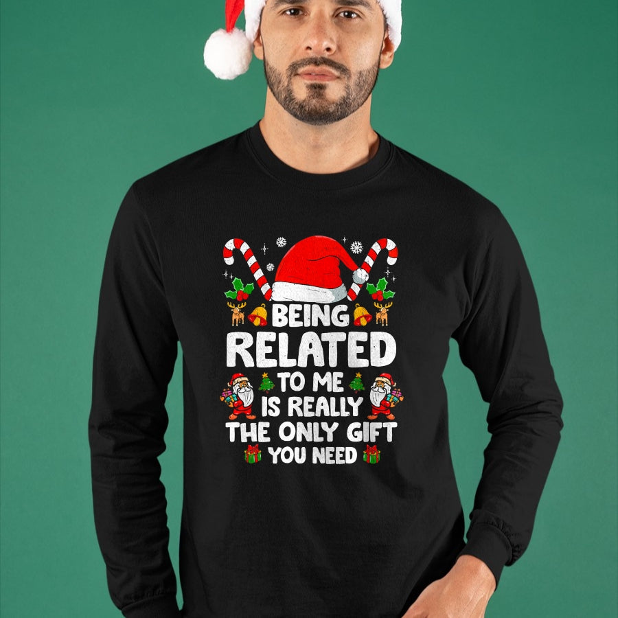 Being Related To Me Funny Christmas Family Xmas Pajamas T-Shirt - Christmas Unisex T-Shirt/Hoodie/Sweatshirt - ZON00