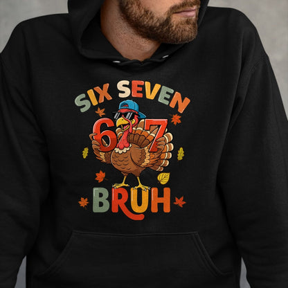 6 7 Thanksgiving Shirts Men Boys Funny Turkey Meme Six Seven T-Shirt - Christmas Unisex T-Shirt/Hoodie/Sweatshirt - ZON00