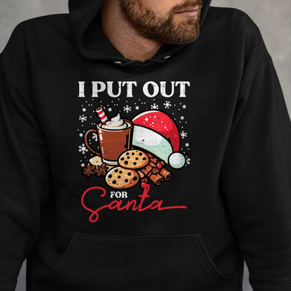 Christmas I Put Out For Santa Funny Xmas Kids Women Men T-Shirt - Christmas Unisex T-Shirt/Hoodie/Sweatshirt - ZON00
