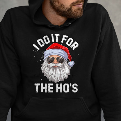 I Do It For The Ho's Funny Inappropriate Christmas Men Short Sleeve Santa T-Shirt - Christmas Unisex T-Shirt/Hoodie/Sweatshirt - ZON00